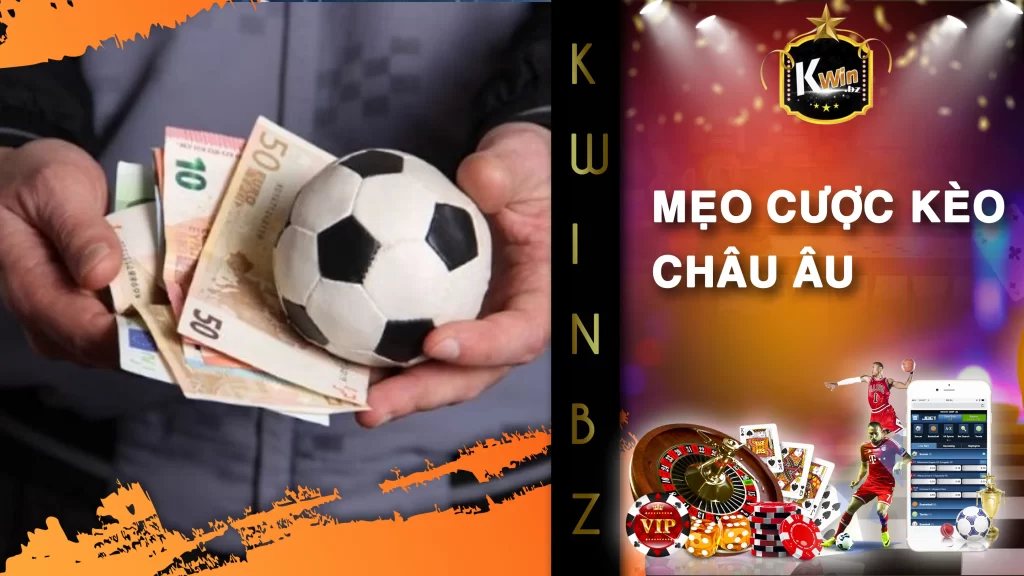 Mẹo cược kèo châu Âu