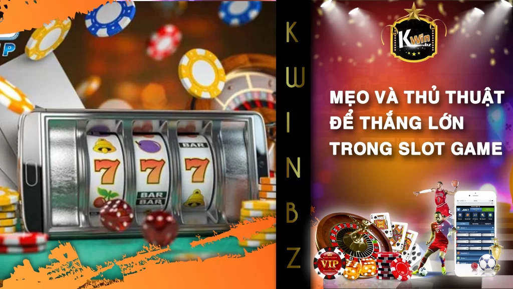 mẹo và thủ thuật thắng slot game